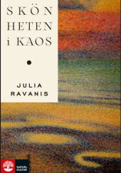 Okładka książki Skönheten i kaos Julia Ravanis