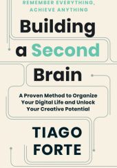 Okładka książki Building a Second Brain Tiago Forte