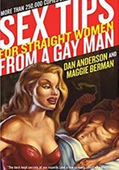 Okładka książki Sex Tips for Straight Women from a Gay Man autorstwa Dan Anderson