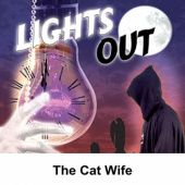Okładka książki Lights Out: The Cat Wife autora Arch Oboler, 