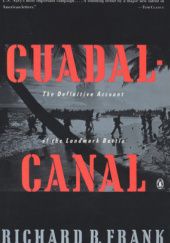 Okładka książki Guadalcanal: The Definitive Account of the Landmark Battle Richard B. Frank