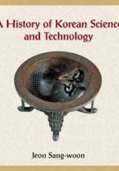 Okładka książki A History of Korean Science and Technology Sang-Woon Jeon