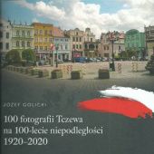 100 fotografii Tczewa na 100-lecie niepodległości 1920-2020