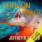 Okładka książki Dragon Rigger Jeffrey Allan Carver
