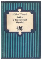 Okładka książki Szkice z dialektologii śląskiej Alfred Zaręba