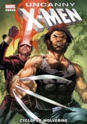 Okładka książki Uncanny X-Men. Cyclops i Wolverine. Salvador Larroca, Pere Pérez, Matthew Rosenberg