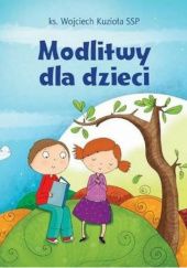 Okładka książki Modlitwy dla dzieci Wojciech Kuzioła