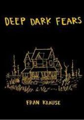 Okładka książki Deep Dark Fears Fran Krause