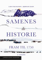 Okładka książki Samenes historie fram til 1750 Lars Ivar Hansen, Bjørnar Olsen
