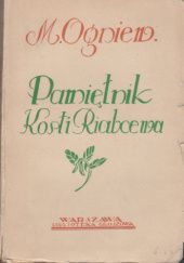 Okładka książki Pamiętnik Kosti Riabcewa Mikołaj Ogniew