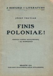 Okładka książki Finis Poloniae! Historia legendy maciejowickiej i jej rozwiązanie Józef Tretiak