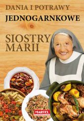Okładka książki Dania i potrawy jednogarnkowe Siostry Marii Maria Goretti Nowak