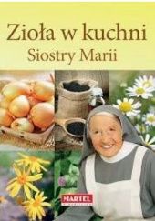 Okładka książki Zioła w kuchni Siostry Marii Maria Goretti Nowak