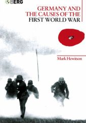 Okładka książki Germany and the Causes of the First World War Mark Hewitson