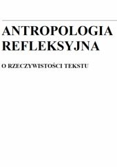 Okładka książki Antropologia refleksyjna Waldemar Kuligowski