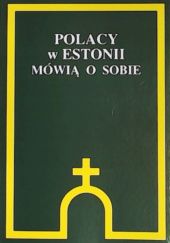 Okładka książki Polacy w Estonii mówią o sobie praca zbiorowa