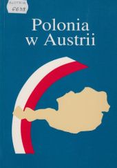 Okładka książki Polonia w Austrii. Z dziejów duszpasterstwa i pracy społecznej praca zbiorowa
