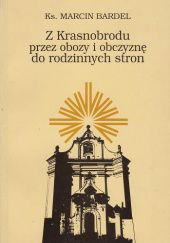 Okładka książki Z Krasnobrodu przez obozy i obczyznę do rodzinnych stron Marcin Bardel