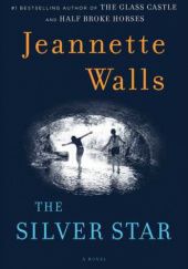 Okładka książki The Silver Star Jeannette Walls