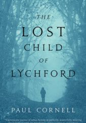Okładka książki The Lost Child of Lychford Paul Cornell