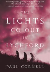 Okładka książki The Lights Go Out in Lychford Paul Cornell