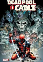 Okładka książki Deadpool i Cable. Tom 2 Reilly Brown, Ron Lim, Lan Medina, Fabian Nicieza