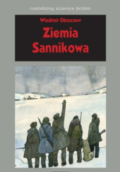 Okładka książki Ziemia Sannikowa Władimir Obruczew