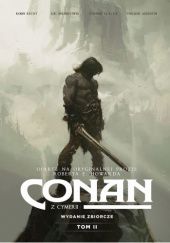 Okładka książki Conan z Cymerii - Tom 2 Luc Brunschwig, Étienne Le Roux, Robin Recht
