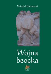 Okładka książki Wojna beocka Witold Biernacki