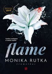 Okładka książki Flame Monika Rutka