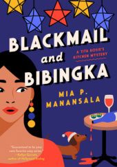 Okładka książki Blackmail and Bibingka Mia P. Manansala