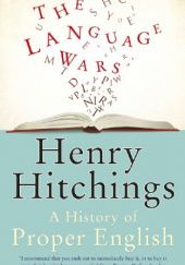Okładka książki The Language Wars Henry Hitchings