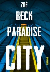 Okładka książki Paradise City Zoë Beck