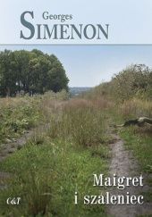 Okładka książki Maigret i szaleniec Georges Simenon