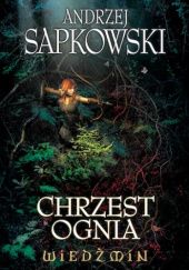 Okładka książki Chrzest ognia Andrzej Sapkowski