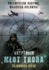 Okładka książki Kryptonim "Młot Thora" Przemysław Hudyma, Wojciech Kulawski