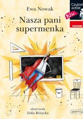 Okładka książki Nasza pani supermenka Ewa Nowak