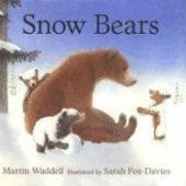 Okładka książki Snow Bears Martin Waddell