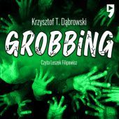Okładka książki Grobbing Krzysztof T. Dąbrowski