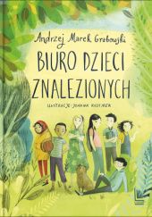 Okładka książki Biuro dzieci znalezionych Andrzej Marek Grabowski