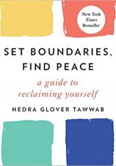 Okładka książki Set Boundaries, Find Peace: A Guide to Reclaiming Yourself Nedra Glover Tawwab
