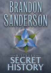 Okładka książki Mistborn: Secret History Brandon Sanderson