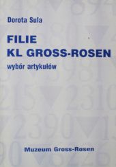 Okładka książki Filie KL Gross-Rosen. Wybór artykułów Dorota Sula
