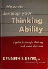 Okładka książki Jak rozwijać zdolność myślenia Kenneth Keyes
