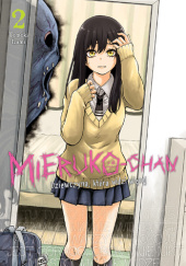 Okładka książki Mieruko-chan. Dziewczyna, która widzi więcej #2 Tomoki Izumi