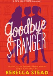 Okładka książki Goodbye Stranger Rebecca Stead