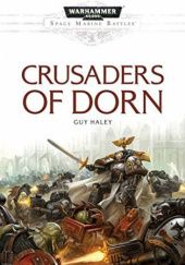 Okładka książki Crusaders of Dorn Guy Haley