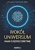 Okładka książki Wokół uniwersum nauk o bezpieczeństwie Janusz Gierszewski