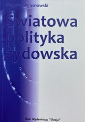 Okładka książki Światowa polityka żydowska Zbigniew Krasnowski
