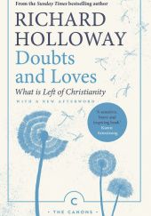 Okładka książki Doubts and Loves: What is Left of Christianity Richard Holloway